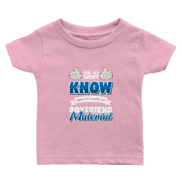 Discover Funny Cheesy Pickup Line Hook Boyfriend Material Baby T-shirts