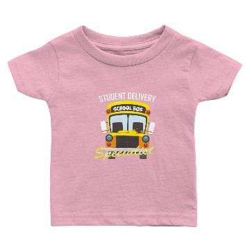 Discover Funny School Bus Driver Student Delivery Specialis Baby T-shirts