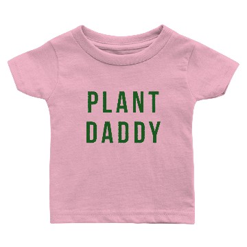 Discover PLANT DADDY GREEN DESIGN Baby T-shirts