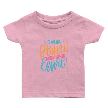 Discover effort/perfect Baby T-shirts