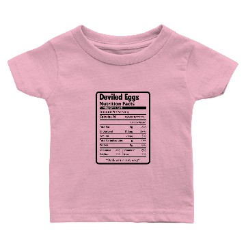 Discover Deviled Eggs Funny Nutrition Facts Baby T-shirts