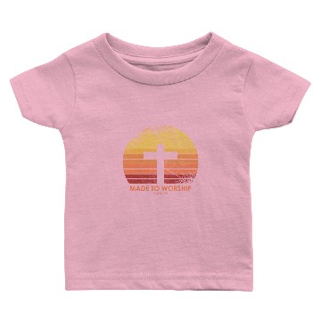 Discover Made to Worship Psalm 95:1 Baby T-shirts