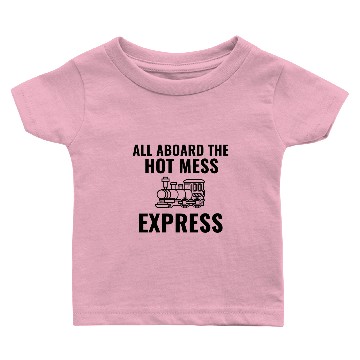 Discover Hot mess express Baby T-shirts