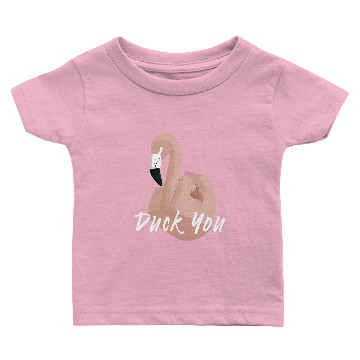 Discover Duck You - Middle Finger Baby T-shirts