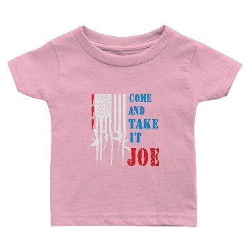 Discover Come And Take It ,JOE Baby T-shirts