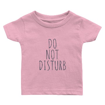 Discover do not disturb Baby T-shirts