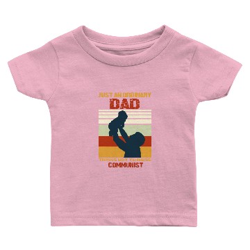 Discover An Ordinary Dad Trying Not To Raise Communist Baby T-shirts