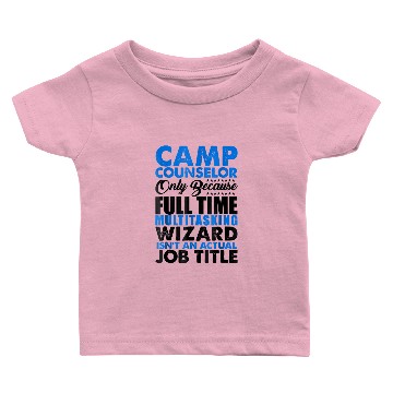 Discover Camp Counselor Wizard Isnt An Actual Job Title Baby T-shirts
