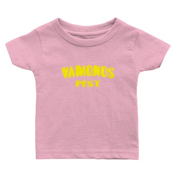 Discover vamonos pest Baby T-shirts