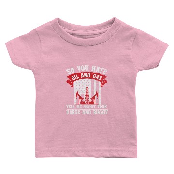 Discover Oilfield Worker Oilman Rig Fracking Baby T-shirts