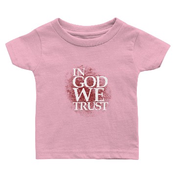 Discover In God we trust Baby T-shirts