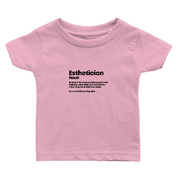 Discover Esthetician Saying Baby T-shirts