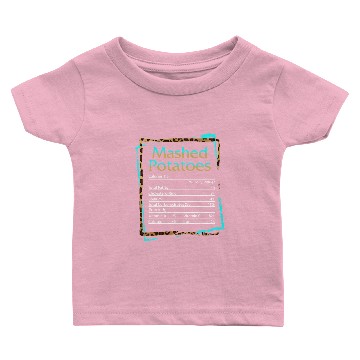 Discover Mashed Potatoes Nutrition Facts Baby T-shirts,