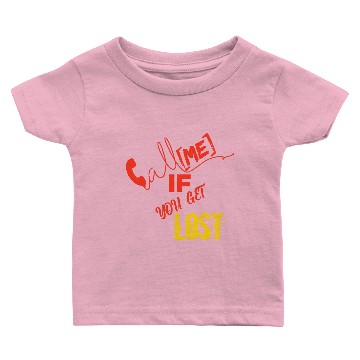 Discover call me if you get lost Baby T-shirts