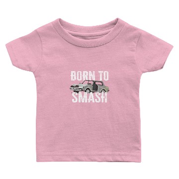 Discover Demo Derby / Demolition Derby Gift : Born to Crash Baby T-shirts