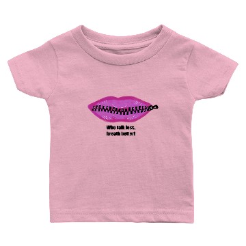 Discover Who talk less breath better! Baby T-shirts