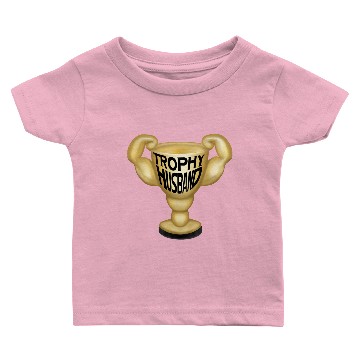 Discover Trophy Husband Baby T-shirts