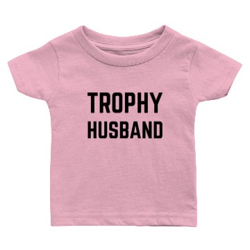 Discover Trophy Husband black Baby T-shirts