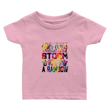 Discover After Every Storm There Is A Rainbow Motivation Baby T-shirts