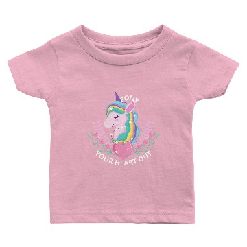 Discover Pony Your Heart Out Baby T-shirts