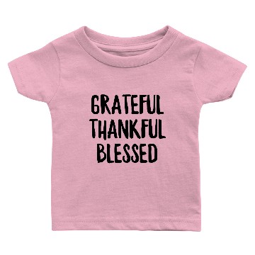 Discover Grateful Thankful Blessed Baby T-shirts