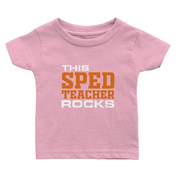 Discover This Sped Teacher Rocks Special Education Paraprof Baby T-shirts