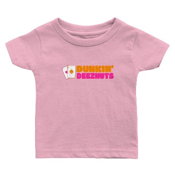 Discover Dunkin deez nuts - dunkin deeznuts Baby T-shirts
