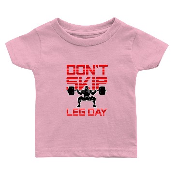 Discover Don't Skip Leg Day Baby T-shirts