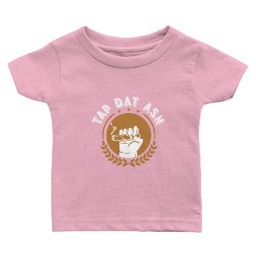 Discover Cigars Tap Dat Ash Funny Cigar Smoking Baby T-shirts