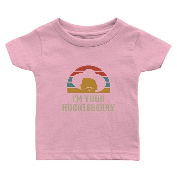 Discover I'm Your Huckleberry Baby T-shirts