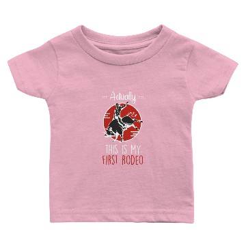 Discover Actually This Is My First Rodeo Baby T-shirts