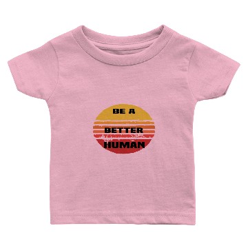 Discover Be A Nice Human Baby T-shirts