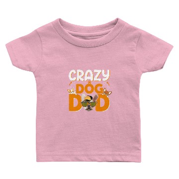 Discover Crazy Dog dad Baby T-shirts
