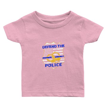 Discover Police Officer Support Pro Cop Defend The Police Baby T-shirts