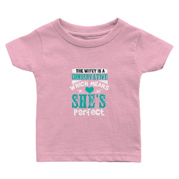 Discover The Wifey Is A Conservative Baby T-shirts