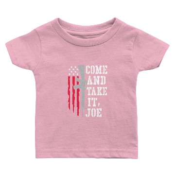 Discover Come And Take It Joe Baby T-shirts