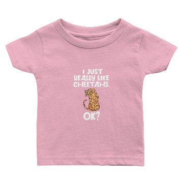Discover CHEETAH: I Just Really Like Cheetahs Baby T-shirts