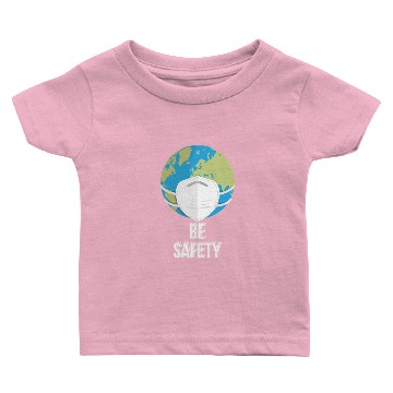 Discover BE SAFETY Baby T-shirts