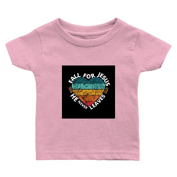 Discover Fall for Jesus he never Leaves (Sunset Heart) Baby T-shirts