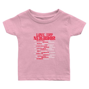 Discover Love Thy Neighbor Baby T-shirts