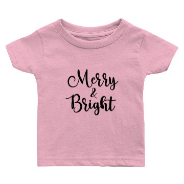 Discover Merry Bright Merry And Bright Merry and Bright Baby T-shirts