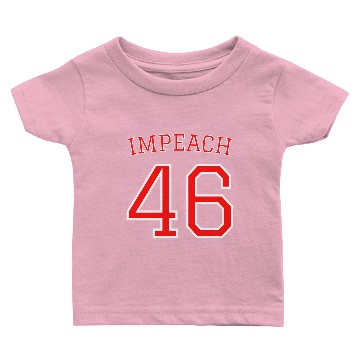 Discover IMPEACH 46 Joe Biden Republican Conservative Baby T-shirts
