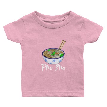 Discover Pho Sho Soup Baby T-shirts