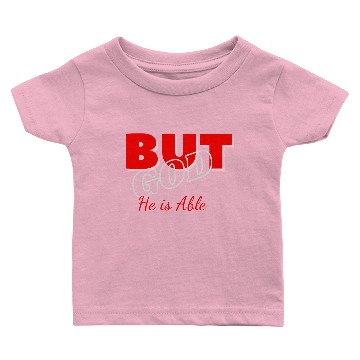 Discover But God is Able Baby T-shirts