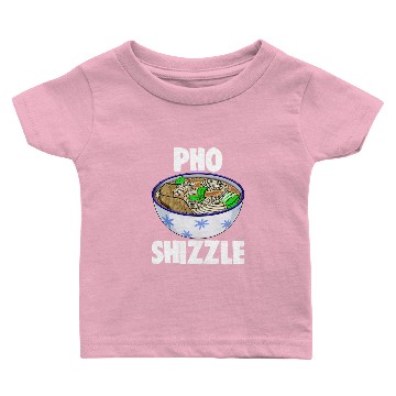 Discover Shizzle Pho Soup Baby T-shirts