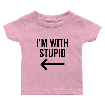 Discover I'm With Stupid Baby T-shirts