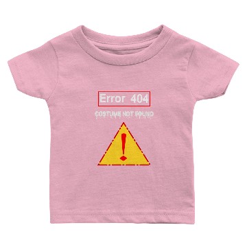 Discover 404 Costume Not Found Baby T-shirts