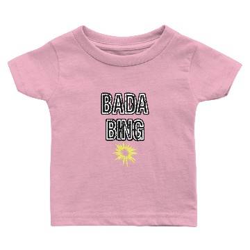 Discover BADA BING Baby T-shirts