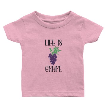 Discover Life is grape Baby T-shirts
