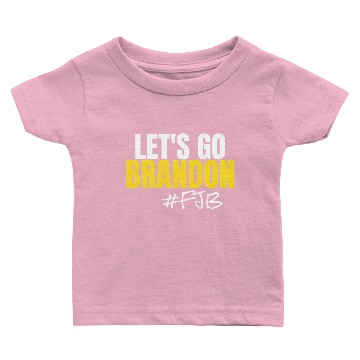 Discover Let s Go Brandon Joe Biden Chant Impeach Biden Pul Baby T-shirts
